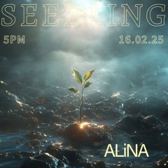 ALiNA for SEEDLING - listening in concert - 16.02.25
