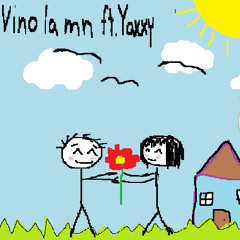 vino la mn feat yaxxy