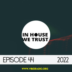 In House We Trust Episode 44