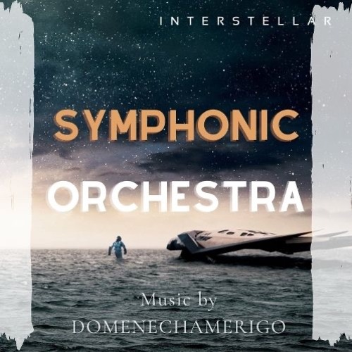 Stream Interstellar Symphonic Orchestra by Domenechamerigo Listen
