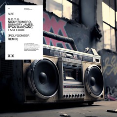 Nicky Romero & Sunnery James & Ryan Marciano ft. Fast Eddie - S.O.T.U (Polygoneer Remix)