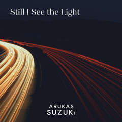 Still I See the Light