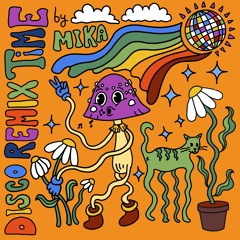 Disco Remix Time by Mika