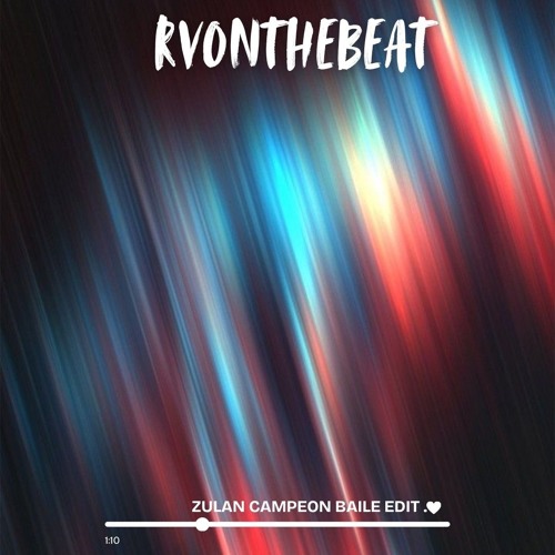 Campeon  zulan (rv’s baile edit)