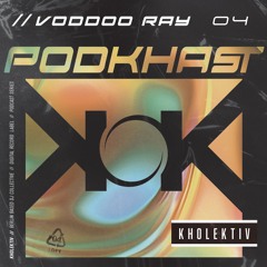 PODKHAST 4 - Voodoo Ray