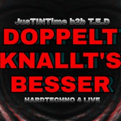 JusTINTime b2b T.E.D@ Doppelt knallt's besser Hardtechno-Session [25.07.20].mp3