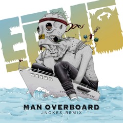 "MAN OVERBOARD (JNOKES REMIX)" - Epic Beard Men [Sage Francis + B. Dolan]