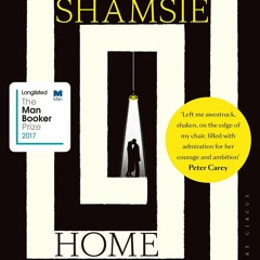 [DOWNLOAD] eBooks Home Fire WINNER OF THE WOMEN'S PRIZE FOR FICTION 2018