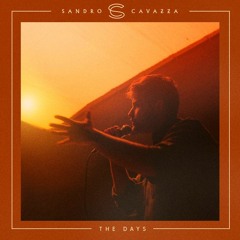 Sandro Cavazza - The Days // [Darking On Remix/Edit]