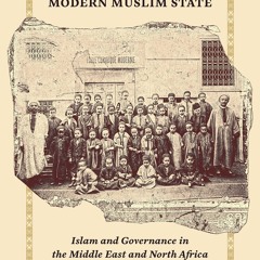 PDF✔read❤online The Making of the Modern Muslim State: Islam and Governance in the Middle East