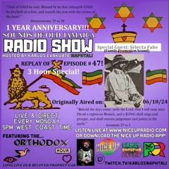 Sounds Of Old Jamaica Episode 47- 1 year anniversary- Guest Selectah Fabe- 3 Hour Special!
