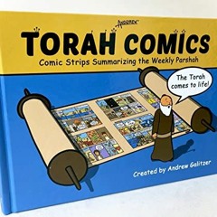 Read [PDF EBOOK EPUB KINDLE] Torah Comics: Comic Strips Summarizing the Weekly Parsha by  Andrew Gal