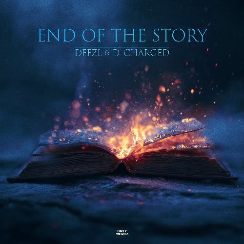 DEEZL & D-Charged - END OF THE STORY