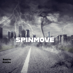 Bartii Krash-Spin Move