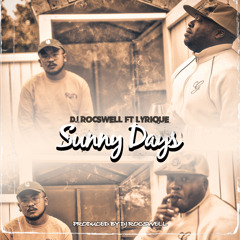 DJ Rocswell ft Lyrique - Sunny Days