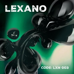 Lexano - Code: LXN #003 (Hardtechno,Hard Dance)