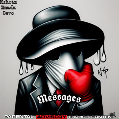 Messages - Kshotz x Bandz x Devo