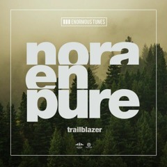 Nora En Pure - Trailblazer Ft Jay - Z & Kayne West (Deepaa Remix)(Free DL)