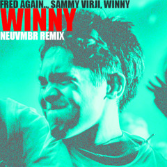 WINNY (NEUVMBR REMIX) [BUY=FREE DL]