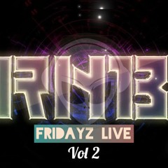 RNB FRIDAYZ LIVE MIX - VOL 2