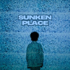 Sunken Place