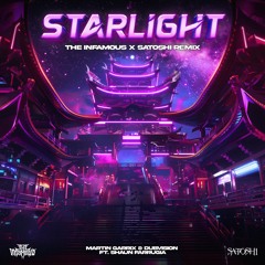 Martin Garrix & DubVision - Starlight (SATOSHI & The Infamous Remix)