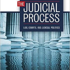 [DOWNLOAD] EBOOK 📙 The Judicial Process: Law, Courts, and Judicial Politics by Chris