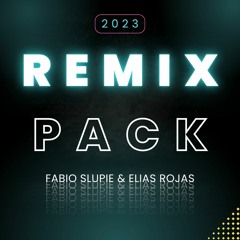 REMIX PACK // FABIO SLUPIE & ELIAS ROJAS