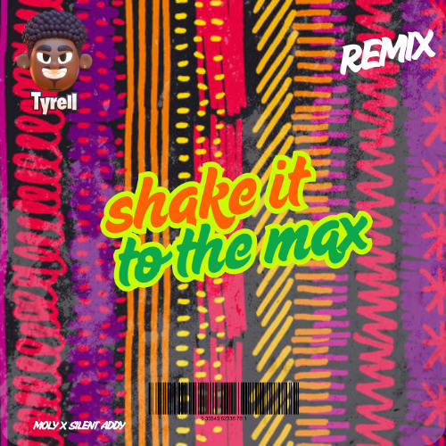 TYRELL - Shake it to the max - REMIX (FREE DOWNLOAD 🇯🇲🗣️)