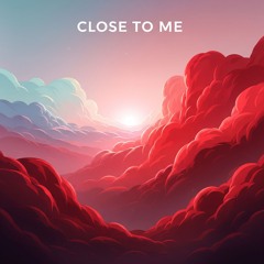 Close to me