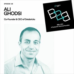 How to Go to Market (Ali Ghodsi, Co-Founder & CEO of Databricks)