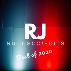RJ Nu-Disco & Edits Best Of 2020 Mix