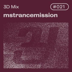 3D Mix #021 | mstrancemission
