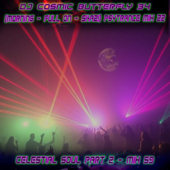 (Morning / Full On / Skazi) Psytrance Mix 22 - Celestial Soul Part 2 - Mix 59