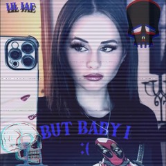 BUT BABY I (prod. Caykerari)