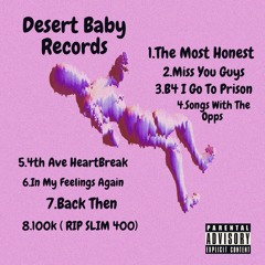 The Desert Baby| B4 I Go To Prison