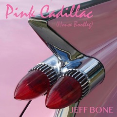 Natalie Cole 'Pink Cadillac' - JEFF BONE (Bootleg House Mix)