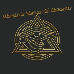 ☥ Waves Of Pharaon ☥