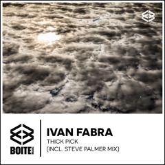 [BM053] IVAN FABRA - Thick Pick (Original Mix)