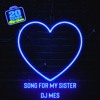 DJ Mes - Song For My Sister