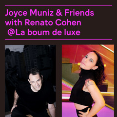 EP81 Joyce Muniz & Friends feat. Renato Cohen (Brazil)