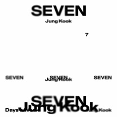 Jung Kook (정국) - Seven (feat. Latto) (jeonghyeon Remix)