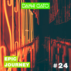 Epic Journey #24 Danni Gato