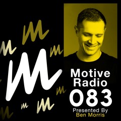 Motive Radio 083 - Presented By Ben Morris