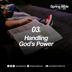 Handling God’s Power (SA240427B)