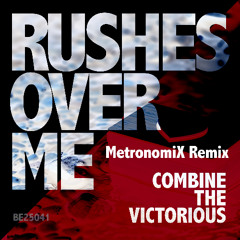 Rushes Over Me - MetronomiX Remix