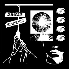 jungle epidemic