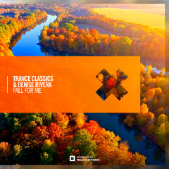 Trance Classics & Denise Rivera - Fall For Me