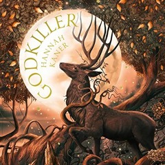 FREE Audiobook 🎧 : Godkiller, By Hannah Kaner