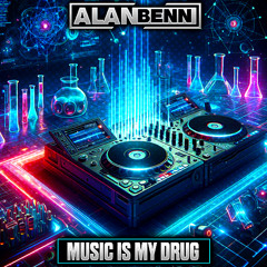 Alan Benn - Music Is My Drug